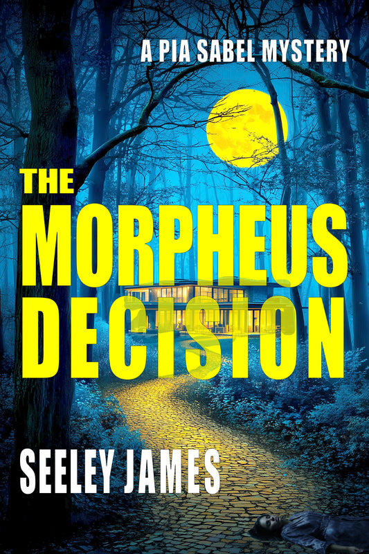 The Morpheus Decision: A Pia Sabel Mystery