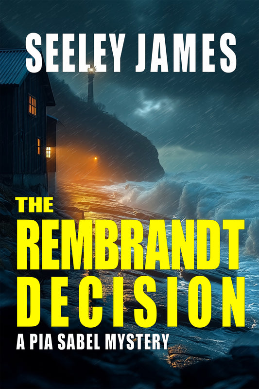 The Rembrandt Decision: A Pia Sabel Mystery